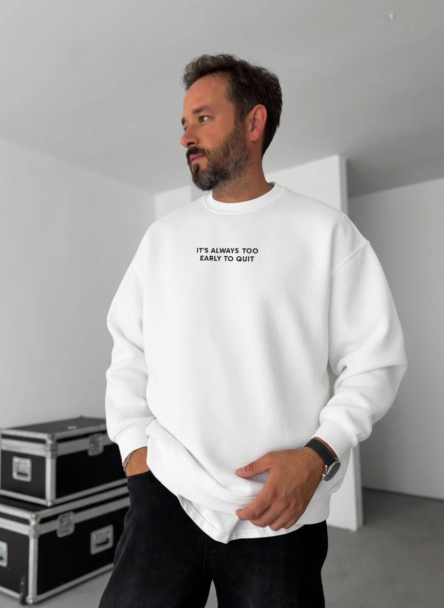 Never Quit Motivational Crewneck - White