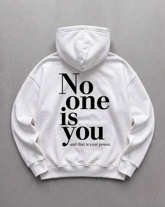 No One Is You Empowerment Hoodie - White