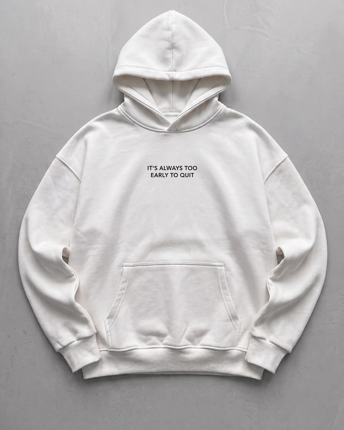 Never Quit Motivational Hoodie - White