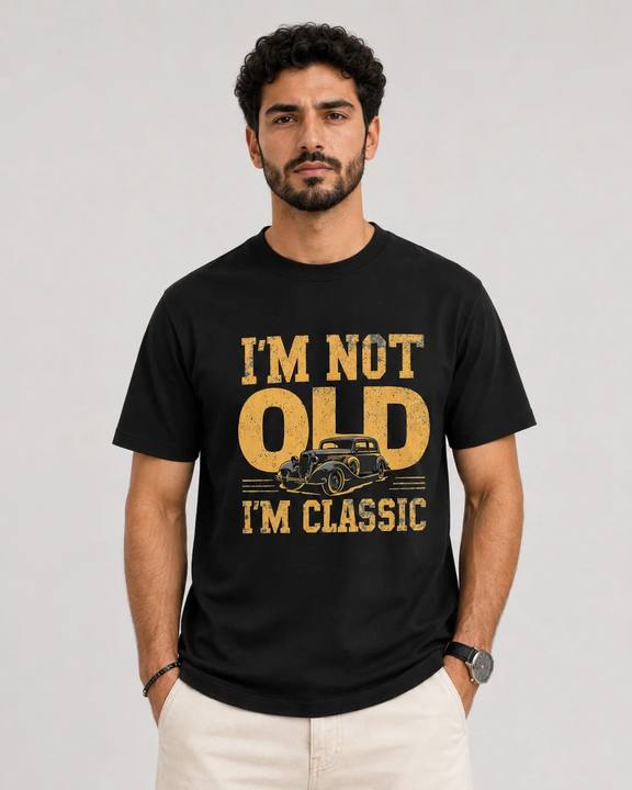 ILEERA® Premium Cotton Regular Fit I’m Not Old I’m Classic Front Print T-Shirt