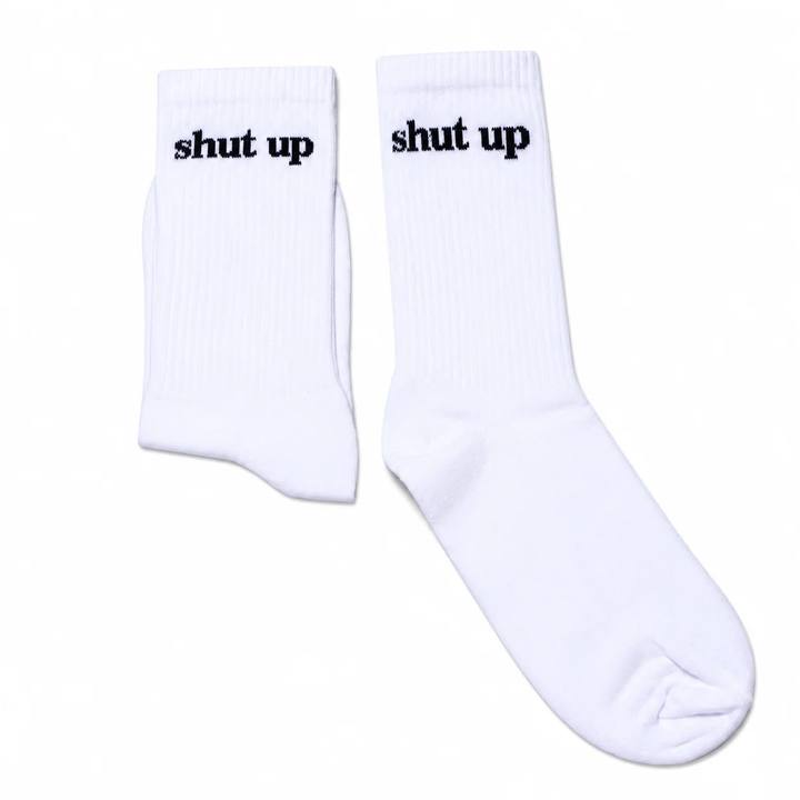 SHUT UP